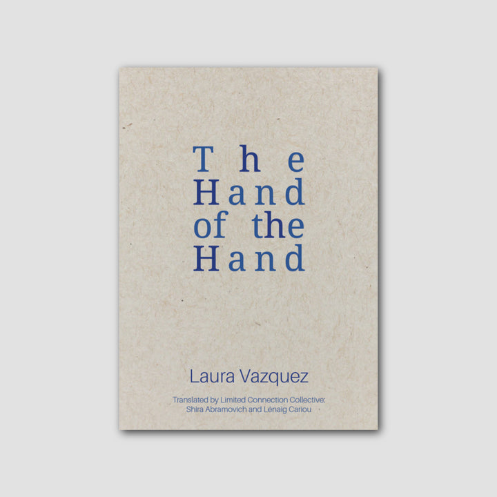 THE HAND OF THE HAND by Laura Vazquez