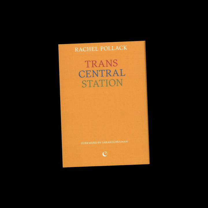 TRANS CENTRAL STATION by Rachel Pollack