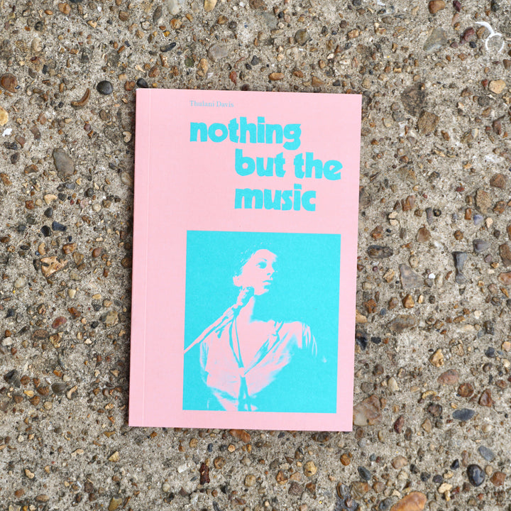 NOTHING BUT THE MUSIC by Thulani Davis