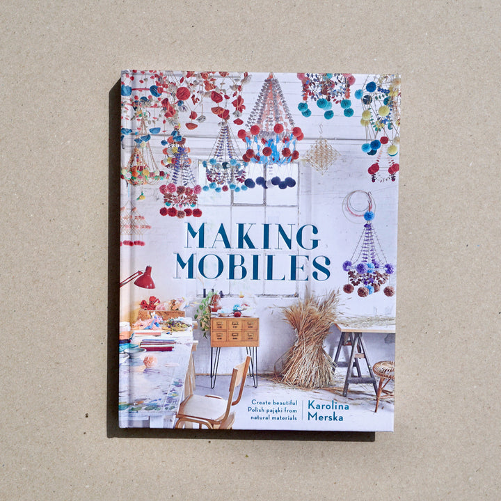 MAKING MOBILES: CREATE BEAUTIFUL POLISH PAJAKI FROM NATURAL MATERIALS by Karolina Merska