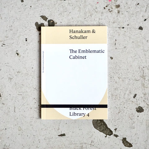 THE EMBLEMATIC CABINET: AN IMPROVISATORY TRANSCRIPT by Hanakam & Schuller