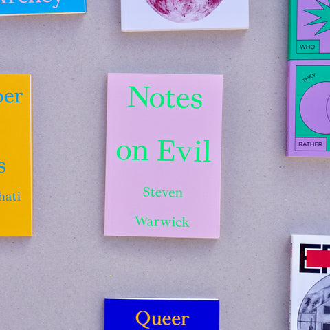 NOTES ON EVIL by Steven Warwick