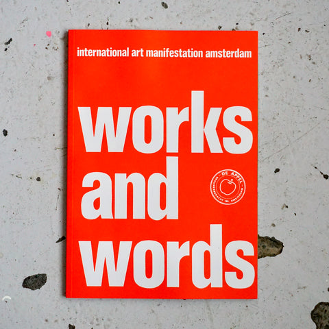 WORKS AND WORDS by Josine van Droffelaar, Piotr Olszanski