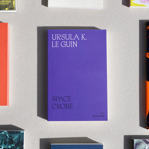 SPACE CRONE by Ursula K. Le Guin