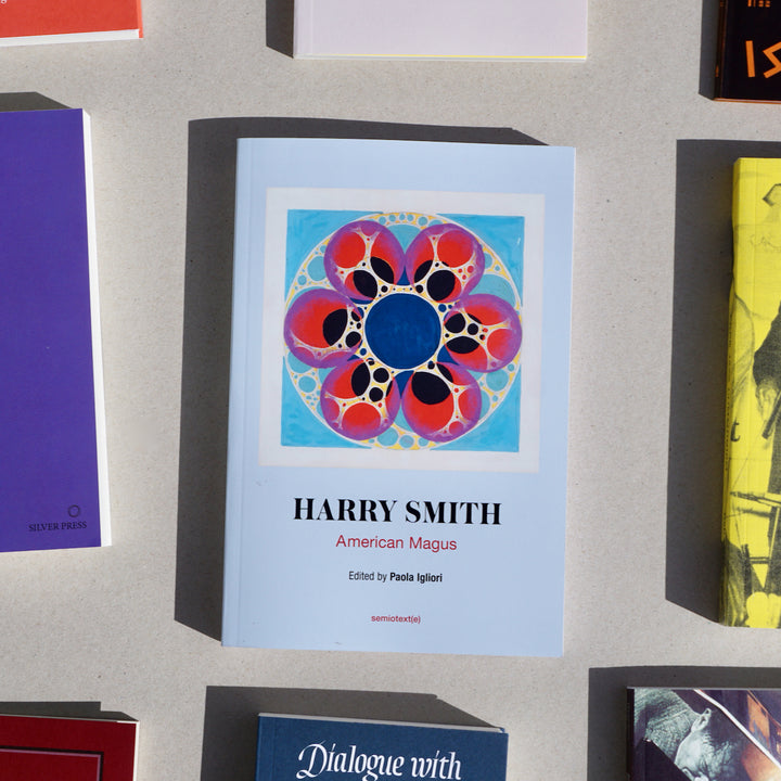 HARRY SMITH: AMERICAN MAGUS by Paola Igliori