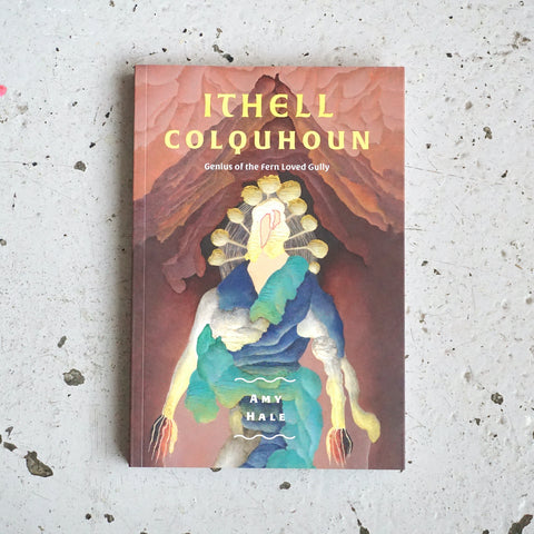 ITHELL COLQUHOUN: GENIUS OF THE FERN LOVED GULLEY  by Amy Hale