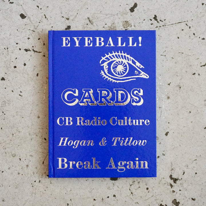 EYEBALL CARDS by William Hogan, David Titlow