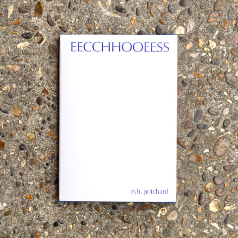 EECCHHOOEESS by Norman H. Pritchard